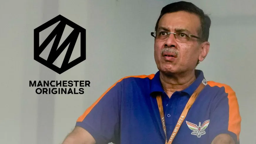 Sanjiv Goenka Places Winning Bid of £107 Million on Manchester Originals, Outbids IPL Foes